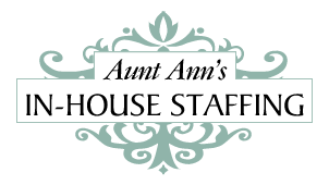 Aunt Ann’s In-House Staffing Aunt Ann’s In-House Staffing